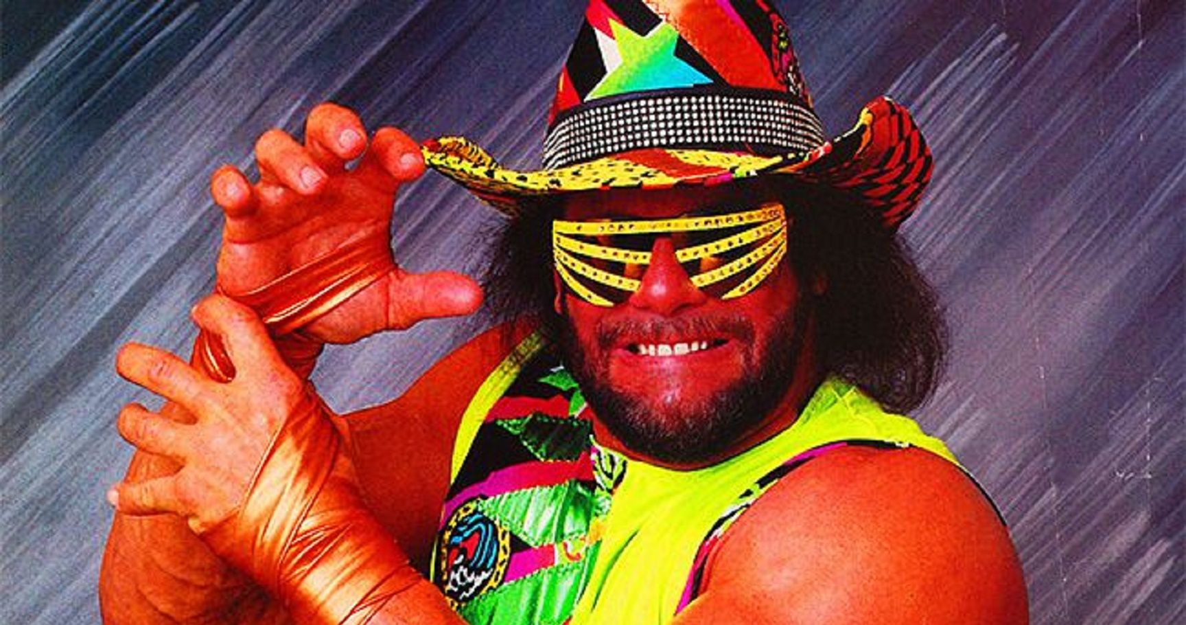 ...The Macho Man" Randy Savage, may he rest in peace. 