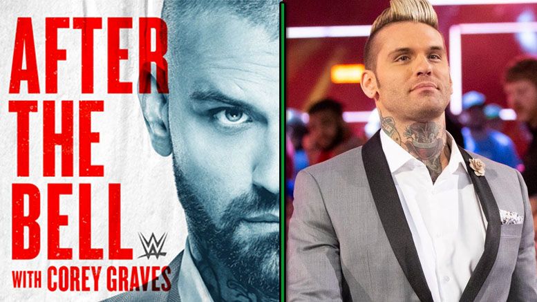 corey graves podcast wwe official after the bell