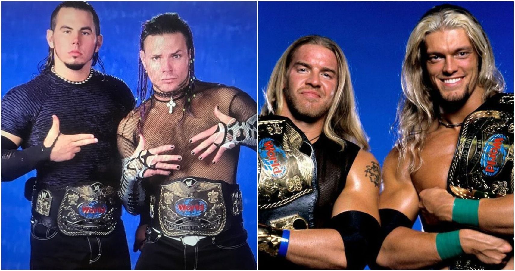 Hardy Boyz  and Edge and Christian with the tag titles