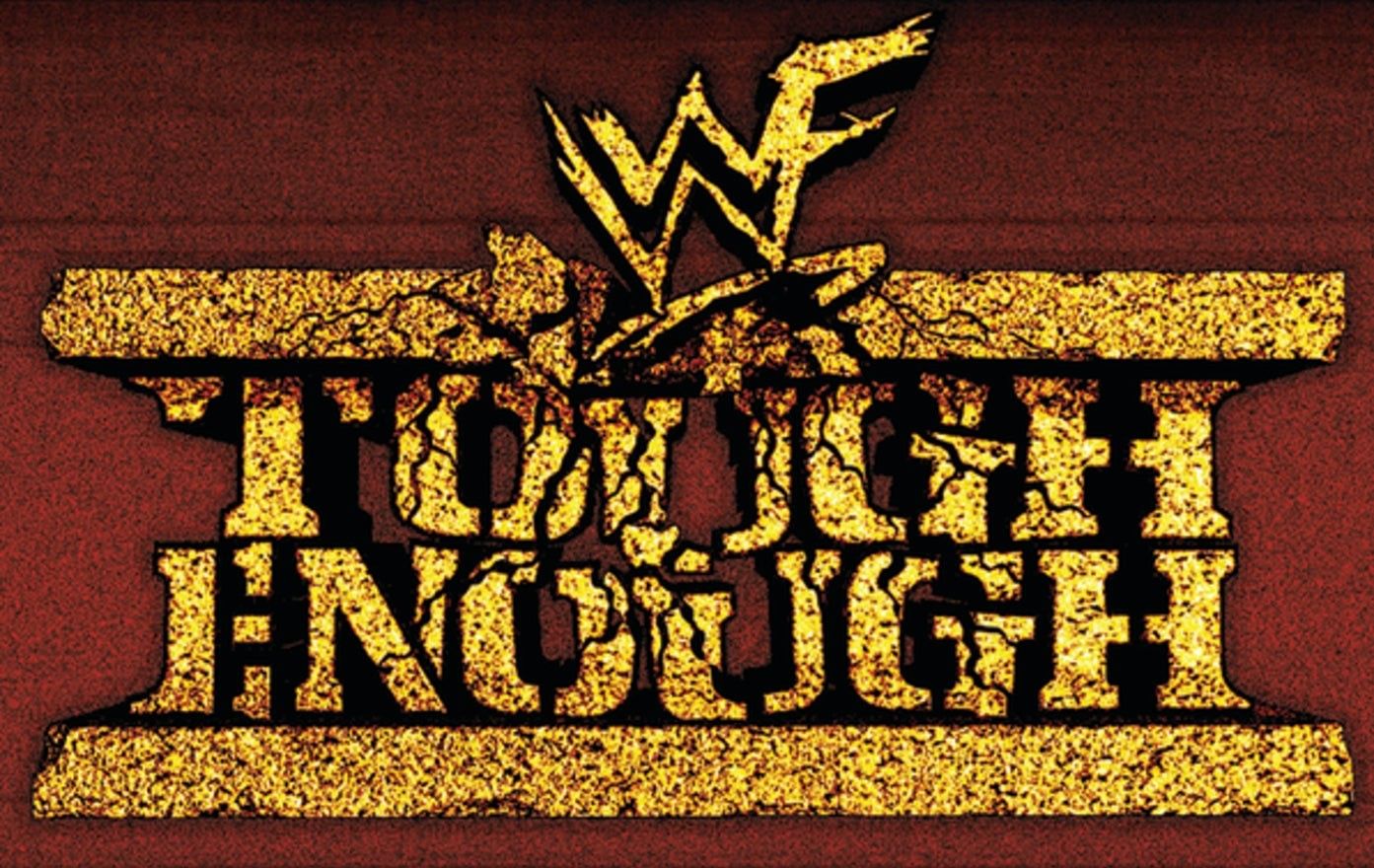 why-does-wwe-keep-trying-the-tough-enough-concept