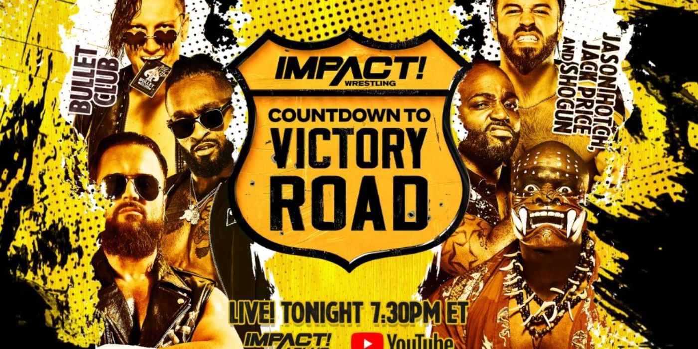 Impact Wrestling Victory Road 2022 Every Match Ranked From Worst To Best