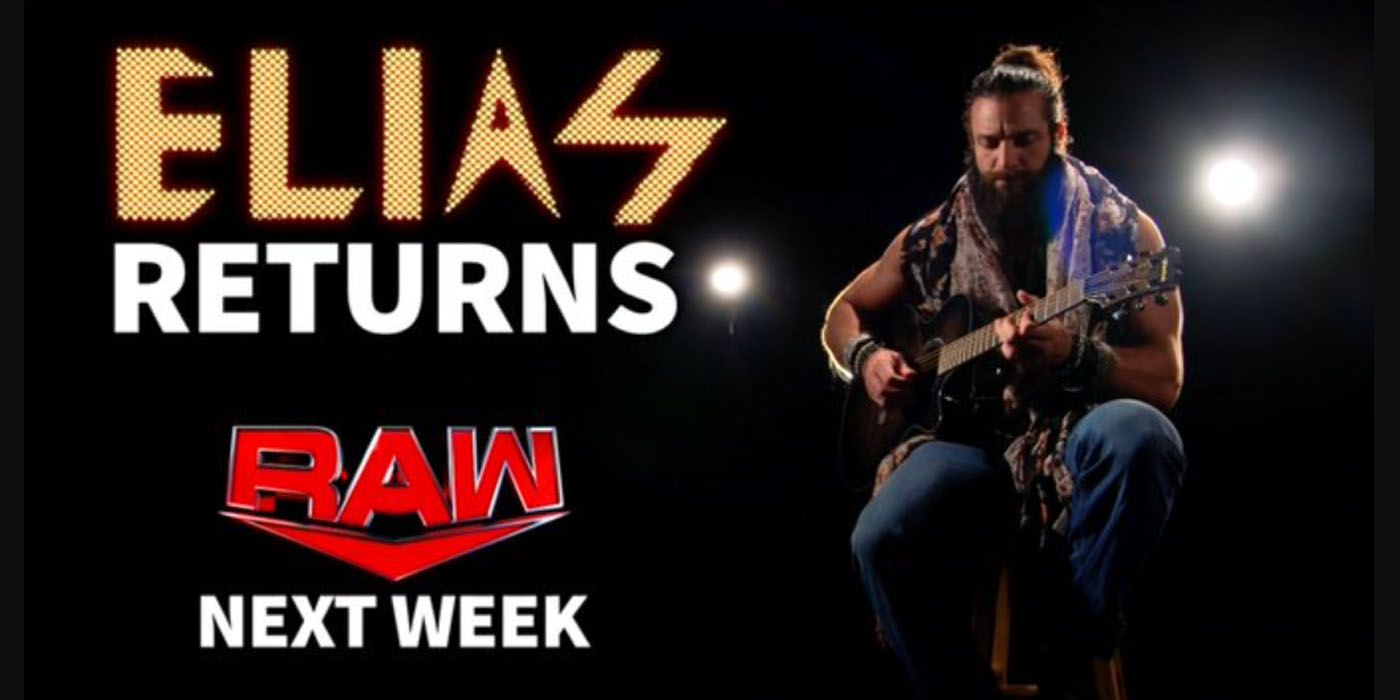 Elias Returns Raw